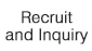 Recruit and Inquiry